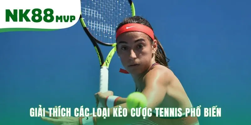 Kinh nghiệm cược tennis với kèo Chấp và Tài Xỉu