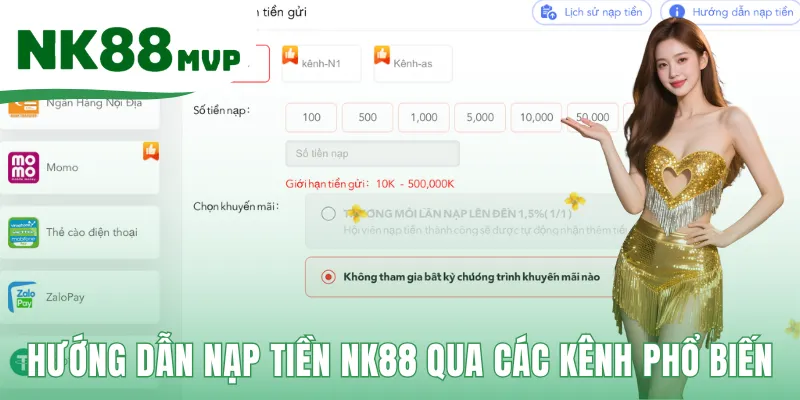Các kênh nạp tiền NK88 phổ biến đảm bảo giao dịch linh hoạt