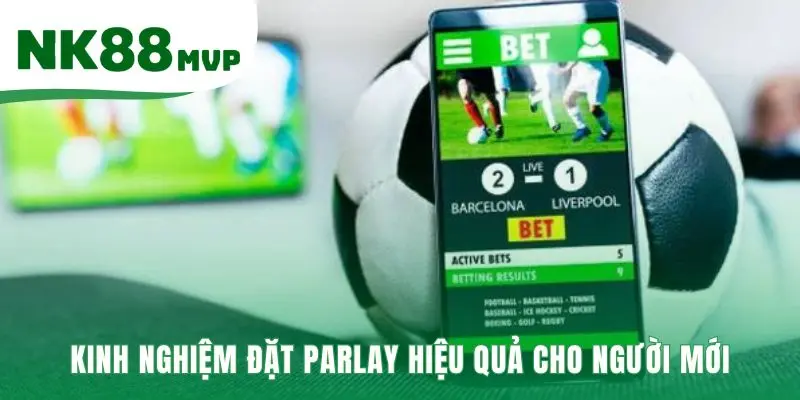 Chiến lược đặt cược hiệu quả bắt đầu từ vé gộp ngắn