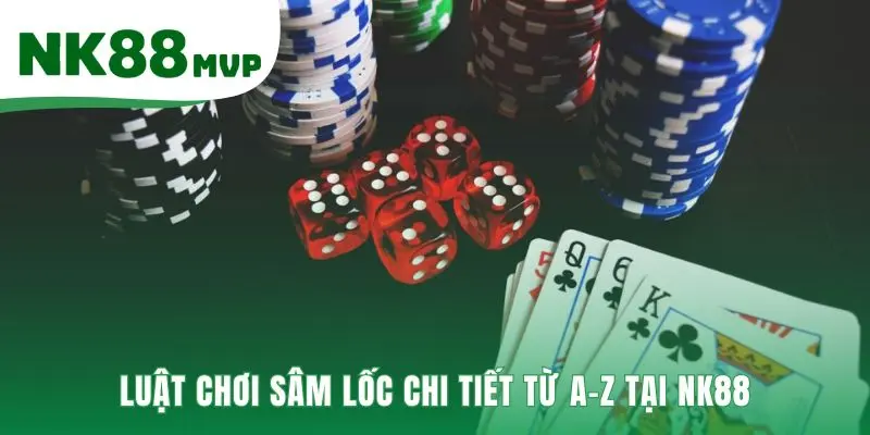 Luật chơi Sâm Lốc chi tiết giúp bạn làm chủ mọi ván đấu