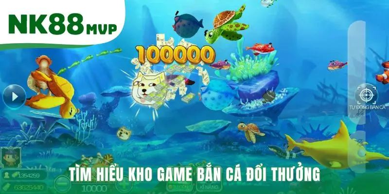Sảnh game quy tụ các siêu phẩm săn boss nổ hũ